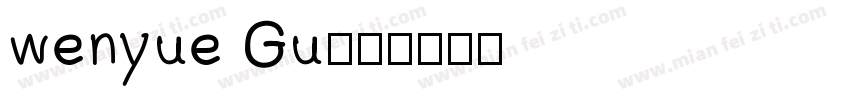 wenyue Gu字体转换
